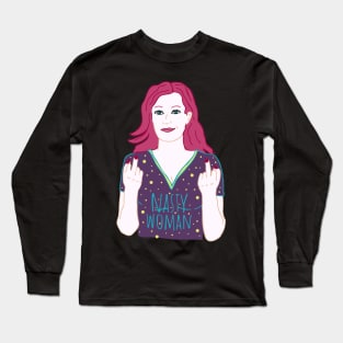 nasty woman Long Sleeve T-Shirt